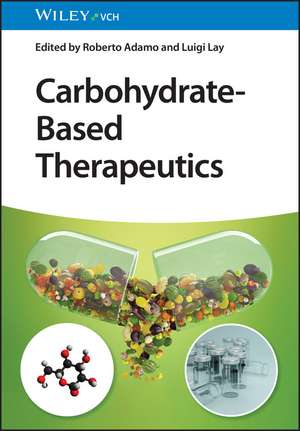 Carbohydrate–Based Therapeutics de R Adamo