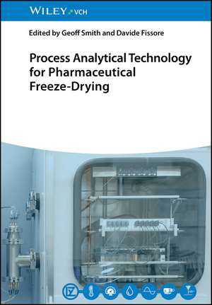 Process Analytical Technology for Pharmaceutical Freeze-Drying de Geoff Smith