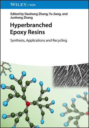 Hyperbranched Epoxy Resins de Daohong Zhang