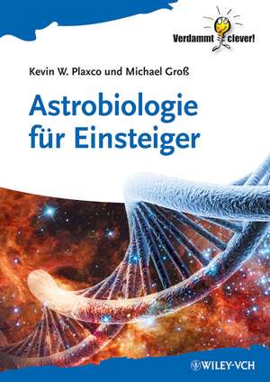 Astrobiologie für Einsteiger de KW Plaxco