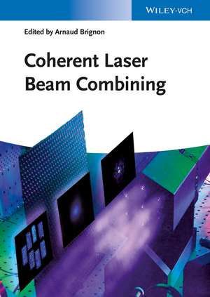 Coherent Laser Beam Combining de A Brignon