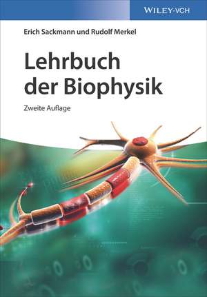 Lehrbuch der Biophysik de Erich Sackmann