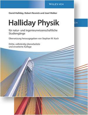 Halliday Physik für natur– und ingenieurwissenschaftliche Studiengänge 3e Lehrbuch und Übungsbuch de D Halliday