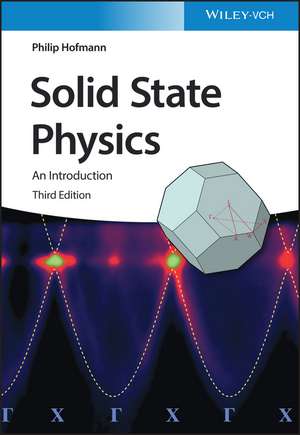 Solid State Physics 3e – An Introduction de P Hofmann