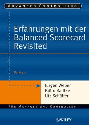 Erfahrungen mit der Balanced Scorecard Revisited de J. Weber