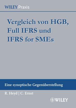 Vergleich von HGB, Full IFRS und IFRS for SMEs – Eine Synoptische Gegenüberstellung de R Heyd