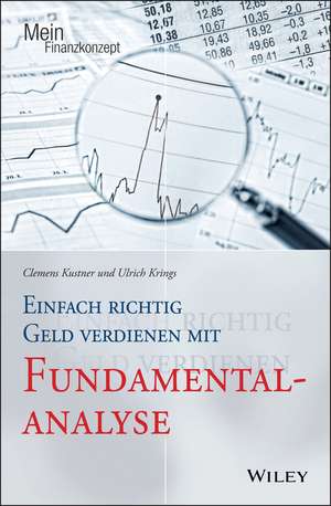 Einfach richtig Geld verdienen mit Fundamentalanalyse de C Kustner