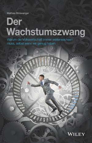 Der Wachstumszwang de Mathias Binswanger
