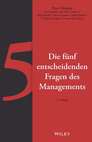 Die fünf entscheidenden Fragen des Managements de PF Drucker