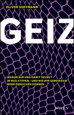 GEIZ de Oliver Hoffmann