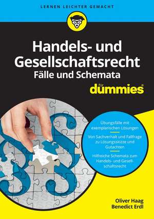 Handels– und Gesellschaftsrecht Falbearbeitung und Schemata für Dummies de O Haag