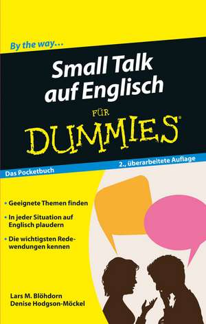 Small Talk auf Englisch für Dummies Das Pocketbuch 2e de LM Blöhdorn