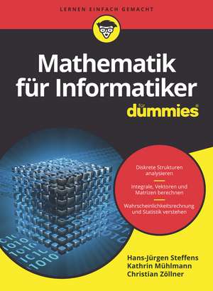 Mathematik für Informatiker für Dummies de H–J Steffens