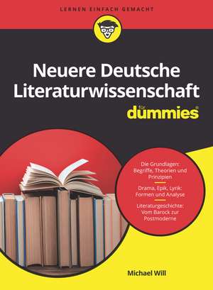 Neuere Deutsche Literaturwissenschaft für Dummies de M Will