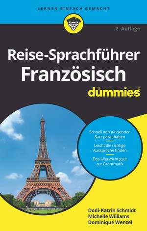 Reise–Sprachführer Französisch für Dummies 2e de D–K Schmidt