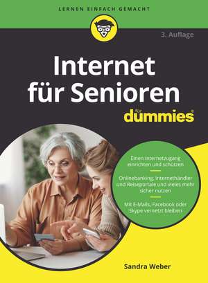 Internet für Senioren für Dummies 3e de S Weber