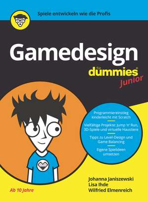 Gamedesign für Dummies Junior de J Janiszewski