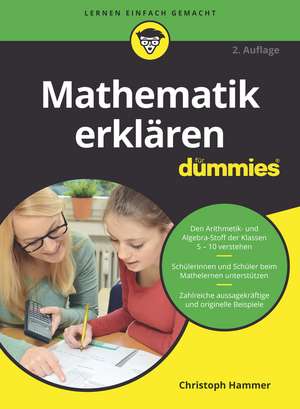 Mathematik erklären für Dummies 2e de C Hammer