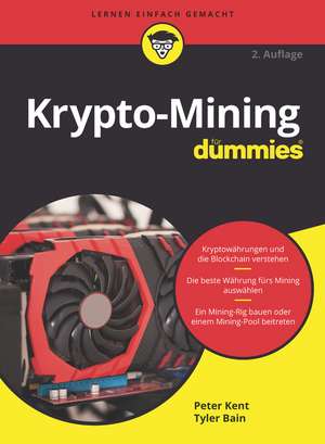 Krypto–Mining für Dummies 2e de P Kent