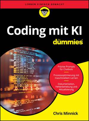 Coding mit KI für Dummies de Chris Minnick