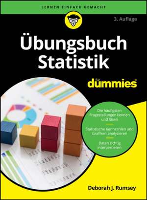 Übungsbuch Statistik für Dummies de Deborah J. Rumsey