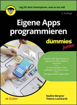 Eigene Apps programmieren für Dummies Junior de Nadine Bergner