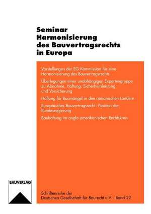 Seminar Harmonisierung des Bauvertragsrechts in Europa de Jörg Wenzel