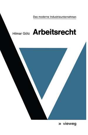 Arbeitsrecht de Hilmar Götz