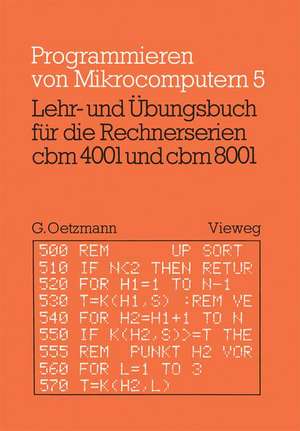 Lehr- und Übungsbuch für die Rechnerserien cbm 4001 und cbm 8001 de Gerhard Oetzmann