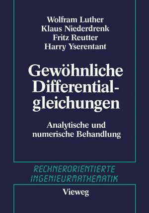 Gewöhnliche Differentialgleichungen: Analytische und numerische Behandlung de W. Luther