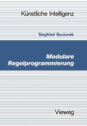 Modulare Regelprogrammierung de Siegfried Bocionek