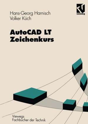 AutoCAD LT — Zeichenkurs de Hans-Georg Harnisch