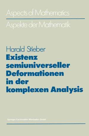 Existenz semiuniverseller Deformationen in der komplexen Analysis de Harald Stieber