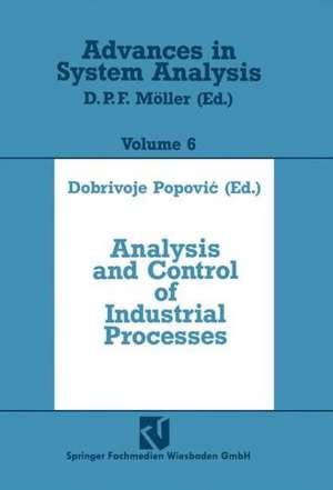 Analysis and Control of Industrial Processes de Dobrivoje Popović