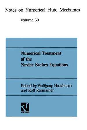 Numerical Treatment of the Navier-Stokes Equations: Proceedings of the Fifth GAMM-Seminar, Kiel, January 20–22, 1989 de Wolfgang Hackbusch