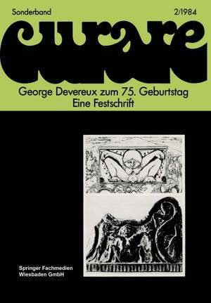 George Devereux zum 75. Geburtstag Eine Festschrift de Ekkehard Schröder