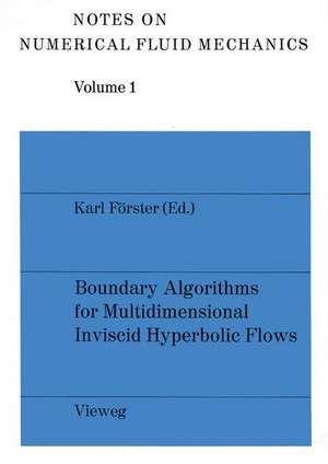 Boundary Algorithms for Multidimensional Inviscid Hyperbolic Flows: a GAMM-Workshop de Karl Förster