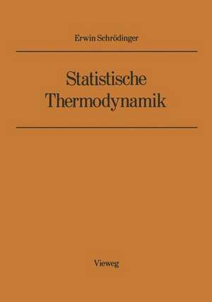 Statistische Thermodynamik de Erwin Schrödinger