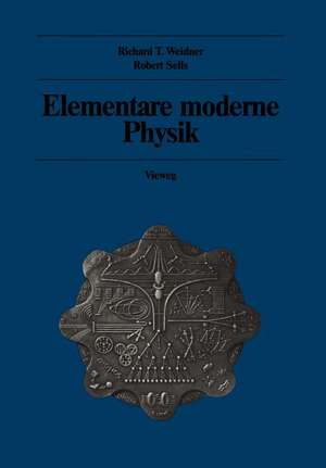 Elementare moderne Physik de Richard T. Weidner