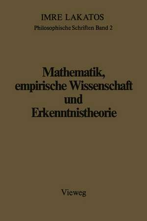 Mathematik, empirische Wissenschaft und Erkenntnistheorie de Imre Lakatos