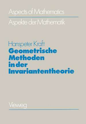 Geometrische Methoden in der Invariantentheorie de Hanspeter Kraft