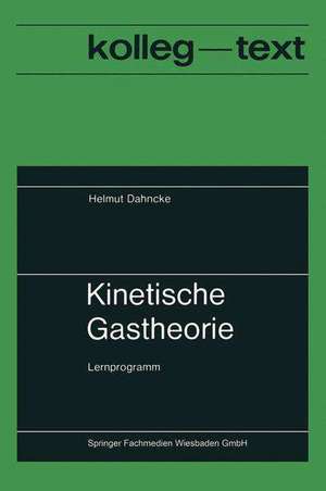 Kinetische Gastheorie: Lernprogramm de Helmut Dahncke