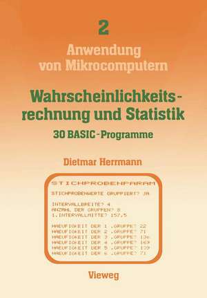 Wahrscheinlichkeitsrechnung und Statistik — 30 BASIC-Programme de Dietmar Herrmann