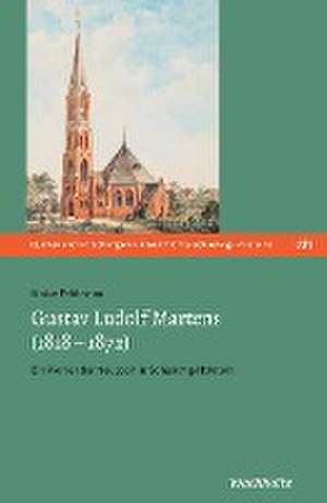 Gustav Ludolf Martens (1818-1872) de Maike Feldmann