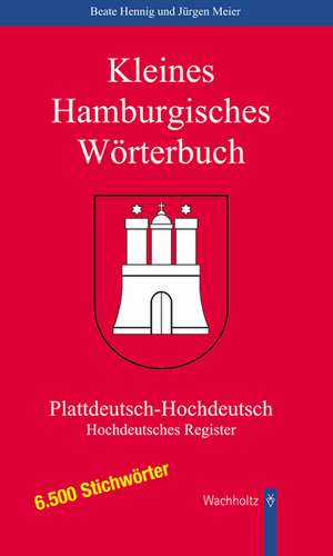 Kleines Hamburgisches Wörterbuch de Beate Henning