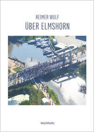 Über Elmshorn de Reimer Wulf