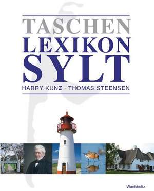 Taschenlexikon Sylt de Harry Kunz