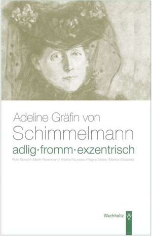 Adlig, fromm, exentrisch de Ruth Albrecht