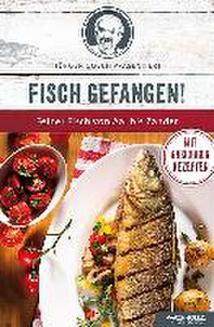 Fisch gefangen! de Jürgen Gosch