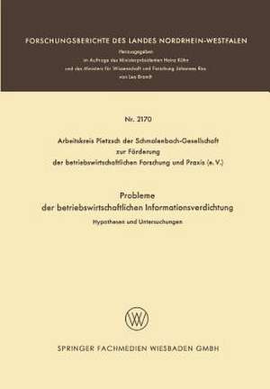 Probleme der betriebswirtschaftlichen Informationsverdichtung: Hypothesen und Untersuchungen de Hans Joachim Dressel